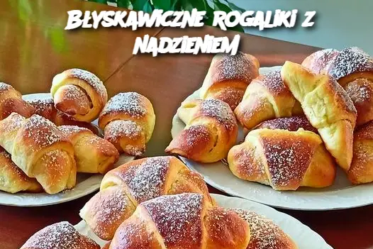 Błyskawiczne Rogaliki z Nadzieniem: Idealna Przekąska w Kilka Chwil