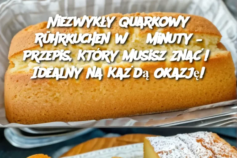 Niezwykły Quarkowy Rührkuchen w 3 Minuty – Przepis, Który Musisz Znać! Idealny na Każdą Okazję!