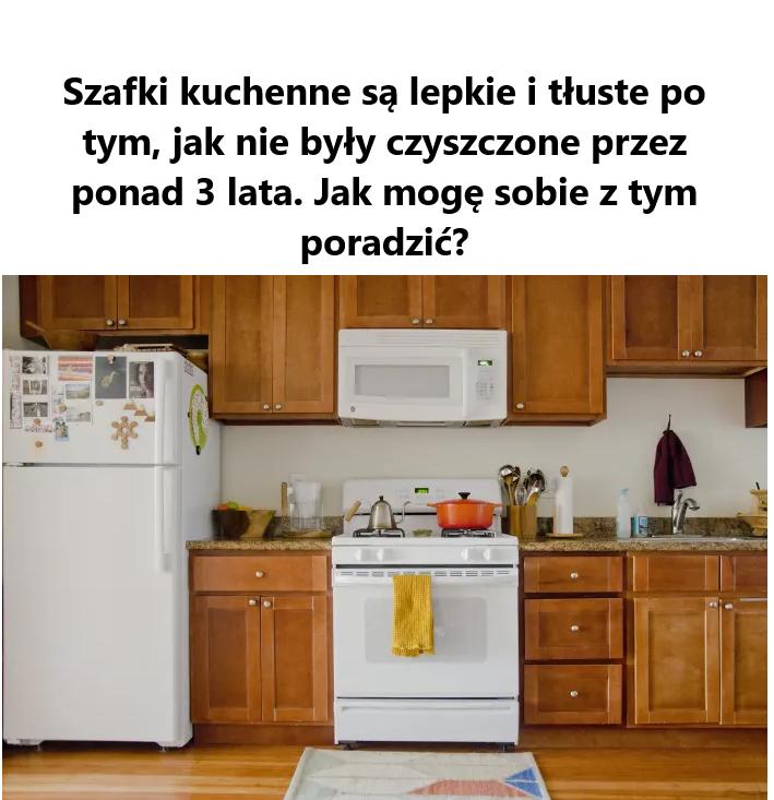 Jak poradzić sobie z tłustymi szafkami kuchennymi: przewodnik krok po kroku