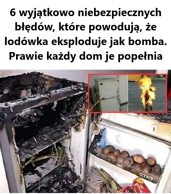 6 wyjątkowo niebezpiecznych błędów, które powodują, że lodówka eksploduje jak bomba. Prawie każdy dom je popełnia