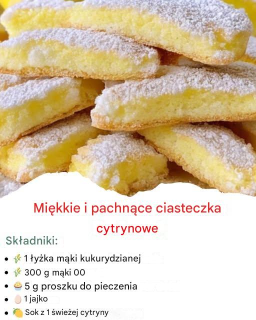 Miękkie i pachnące ciasteczka cytrynowe